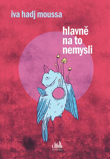 E-kniha Hlavně na to nemysli - Iva Hadj Moussa
