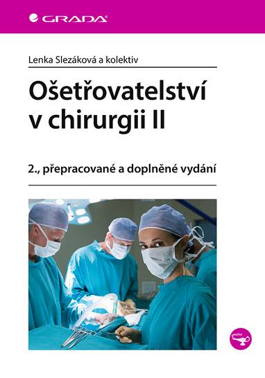 E-kniha Ošetřovatelství v chirurgii II - Lenka Slezáková