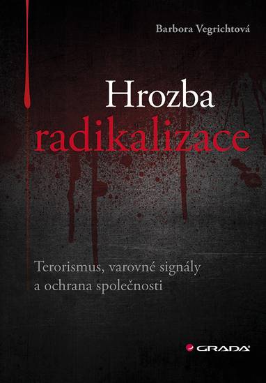 E-kniha Hrozba radikalizace - Barbora Vegrichtová