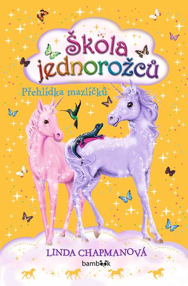 E-kniha Škola jednorožců – Přehlídka mazlíčků - Linda Chapmanová, Ann Kronheimerová