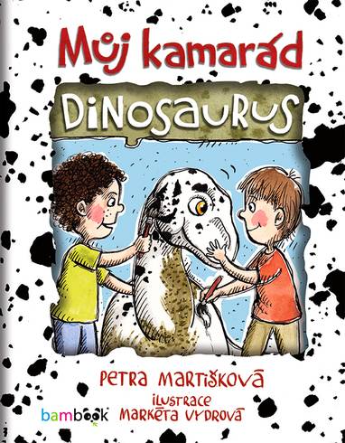 E-kniha Můj kamarád dinosaurus - Petra Martišková, Markéta Vydrová
