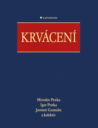 E-kniha Krvácení - Jaromír Gumulec, Igor Penka, Miroslav Penka