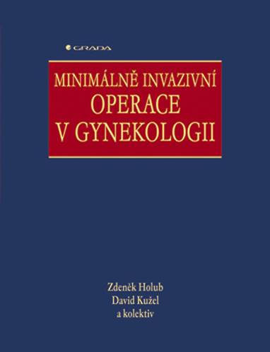 E-kniha Minimálně invazivní operace v gynekologii - David a kolektiv Kužel, Zdeněk Holub