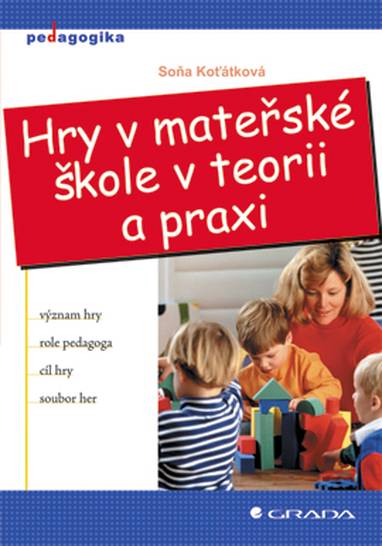 E-kniha Hry v mateřské škole v teorii a praxi - Soňa Koťátková