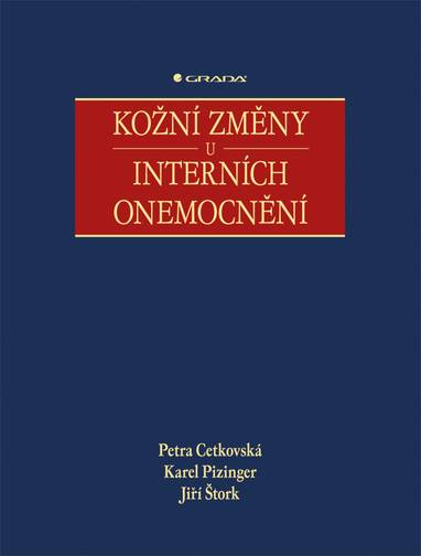 E-kniha Kožní změny u interních onemocnění - Petra Cetkovská, Karel Pizinger, Jiří Štork