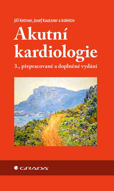 E-kniha Akutní kardiologie - Josef Kautzner, Jiří Kettner