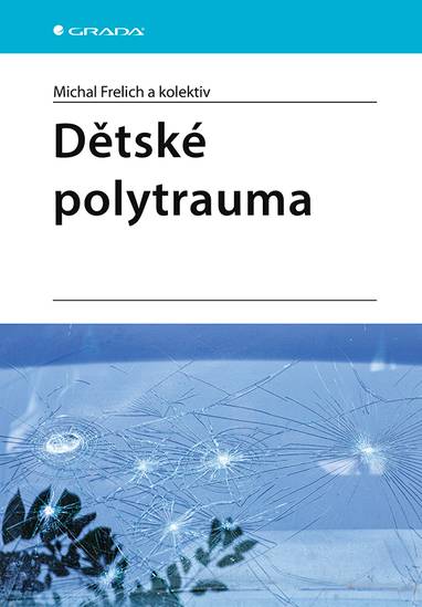 E-kniha Dětské polytrauma - Michal Frelich
