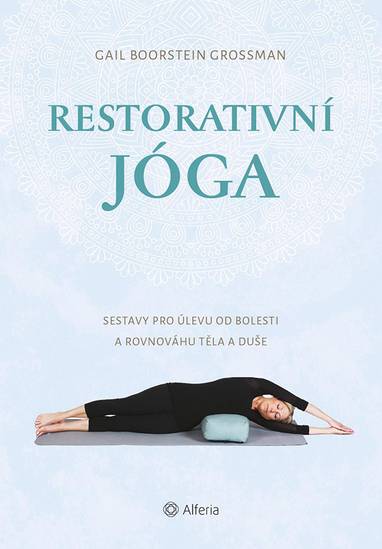 E-kniha Restorativní jóga - Grossman Gail Boorstein