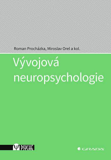 E-kniha Vývojová neuropsychologie - Miroslav Orel, Roman Procházka