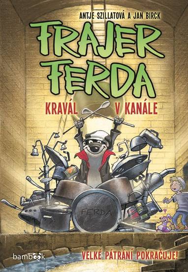 E-kniha Frajer Ferda - Kravál v kanále - Antje Szillat