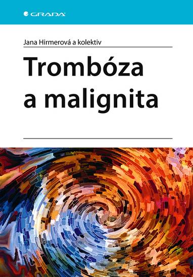 E-kniha Trombóza a malignita - Jana Hirmerová