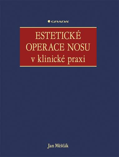 E-kniha Estetické operace nosu v klinické praxi - Jan Měšťák