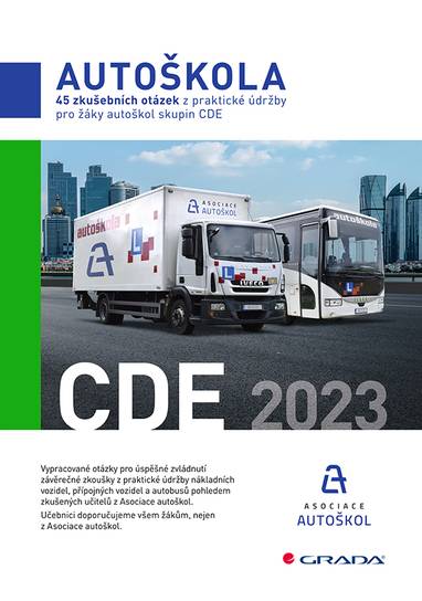 E-kniha 45 zkušebních otázek z praktické údržby pro žáky autoškol skupin CDE - Asociace autoškol ČR