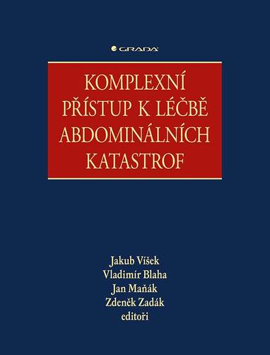 E-kniha Komplexní přístup k léčbě abdominálních katastrof - Jan Maňák, Jakub Víšek, Vladimír Blaha