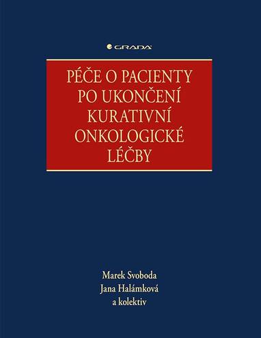 E-kniha Péče o pacienty po ukončení kurativní onkologické léčby - Marek Svoboda, Jana Halámková