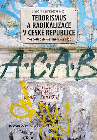 E-kniha Terorismus a radikalizace v České republice - Barbora Vegrichtová