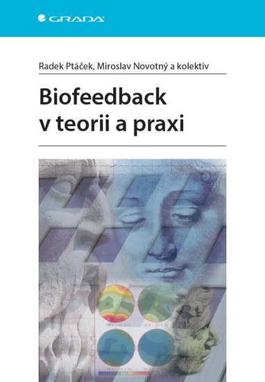 E-kniha Biofeedback v teorii a praxi - Miroslav Novotný, Radek Ptáček