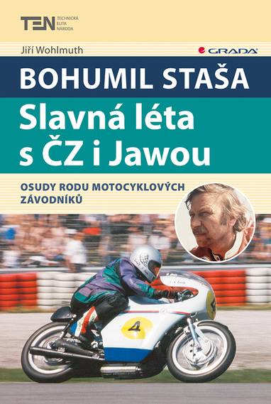 E-kniha Bohumil Staša: Slavná léta s ČZ i Jawou - Jiří Wohlmuth