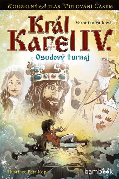 E-kniha Král Karel IV. - Petr Kopl, Veronika Válková