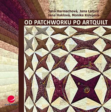 E-kniha Od patchworku po artquilt - Jana Harmachová