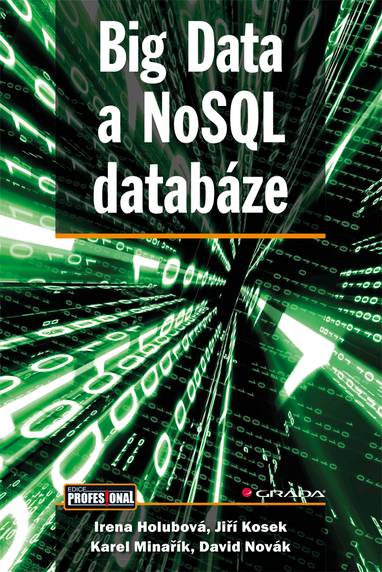 E-kniha Big Data a NoSQL databáze - Karel Minařík, Jiří Kosek, Irena Holubová