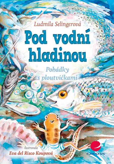 E-kniha Pod vodní hladinou - Eva Koupová del Risco, Ludmila Selingerová
