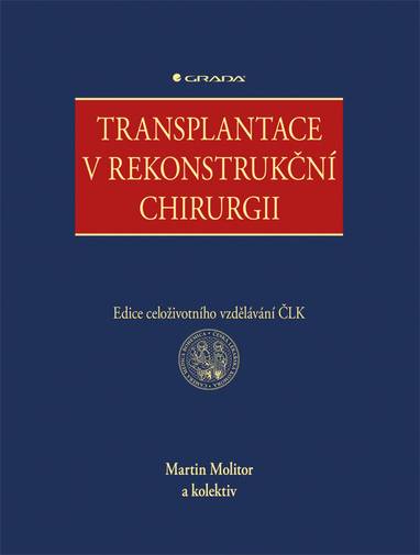 E-kniha Transplantace v rekonstrukční chirurgii - Martin Molitor
