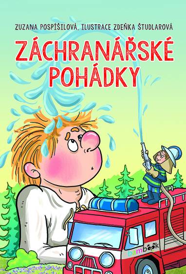 E-kniha Záchranářské pohádky - Zuzana Pospíšilová, Zdeňka Študlarová