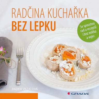 E-kniha Radčina kuchařka bez lepku - Radka Vrzalová