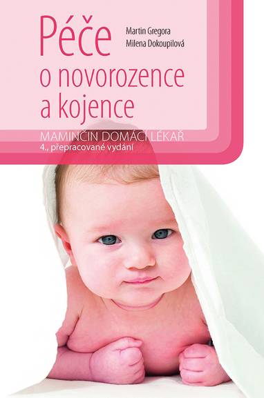 E-kniha Péče o novorozence a kojence - Martin Gregora, Milena Dokoupilová