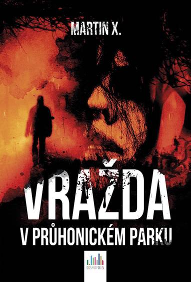 E-kniha Vražda v Průhonickém parku - Martin X.