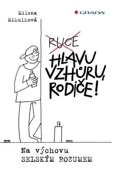 E-kniha Hlavu vzhůru, rodiče! - Milena Mikulková, Olga Pazerini