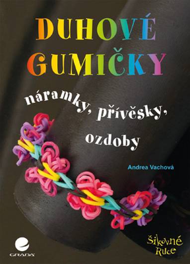 E-kniha Duhové gumičky - Andrea Vachová