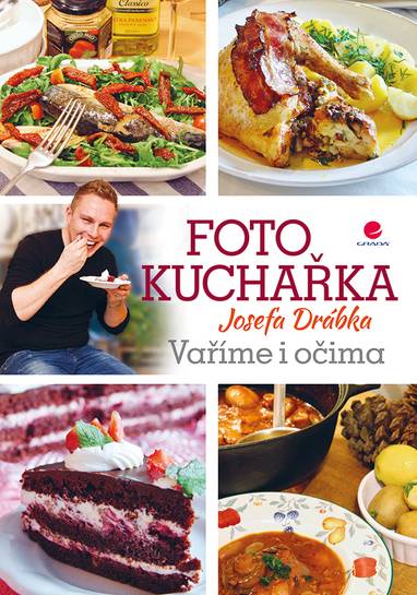 E-kniha Fotokuchařka Josefa Drábka - Josef Drábek