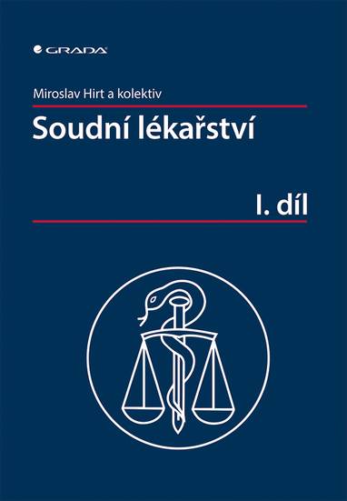 E-kniha Soudní lékařství I. díl - Miroslav Hirt