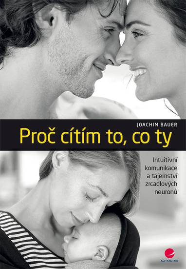 E-kniha Proč cítím to, co ty - Joachim Bauer