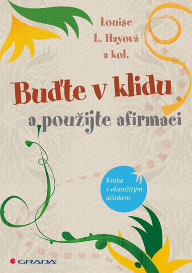 E-kniha Buďte v klidu a použijte afirmaci - Cameron McCoolová, Louise L. Hayová