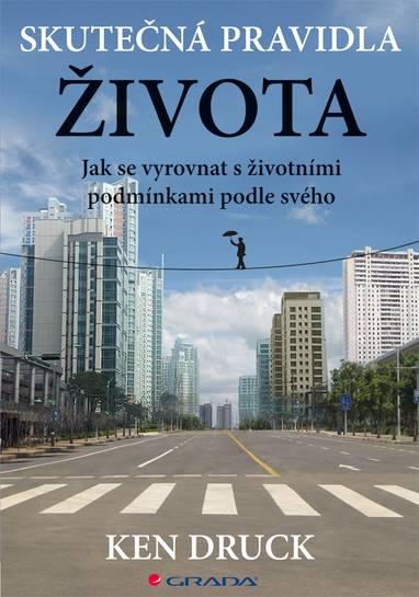 E-kniha Skutečná pravidla života - Ken Druck
