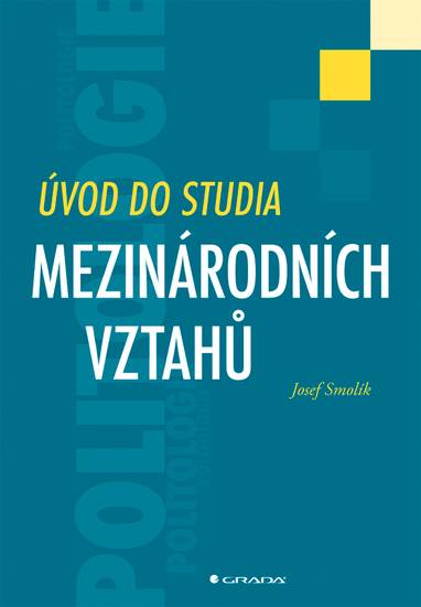 E-kniha Úvod do studia mezinárodních vztahů - Josef Smolík