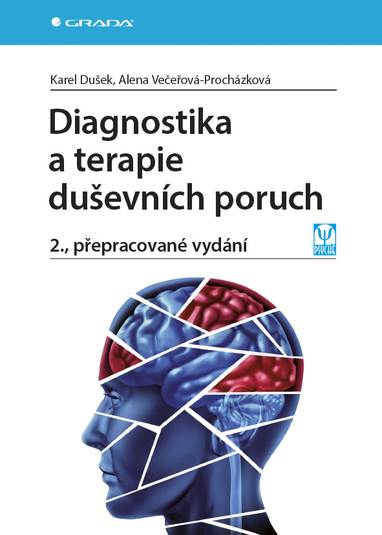E-kniha Diagnostika a terapie duševních poruch - Karel Dušek, Alena Večeřová-Procházková