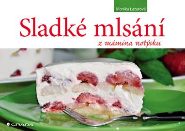 E-kniha Sladké mlsání z mámina notýsku - Monika Lazarová