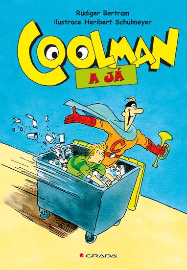 E-kniha Coolman a já - Heribert Schulmeyer, Rüdiger Bertram