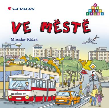 E-kniha Ve městě - Ladislava Horová, Miroslav Růžek