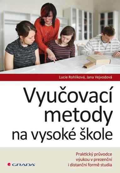 E-kniha Vyučovací metody na vysoké škole - Jana Vejvodová, Lucie Rohlíková