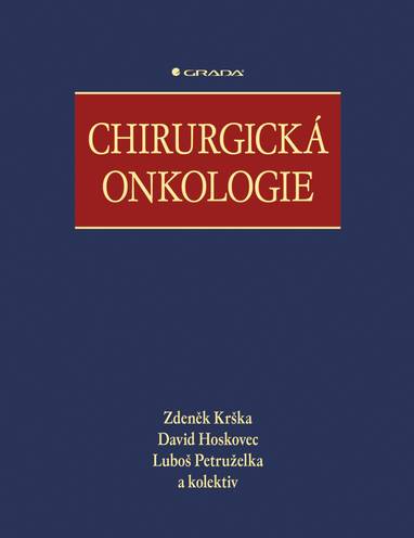 E-kniha Chirurgická onkologie - Luboš Petruželka, David Hoskovec, Zdeněk Krška
