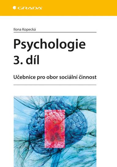 E-kniha Psychologie 3. díl - Ilona Kopecká