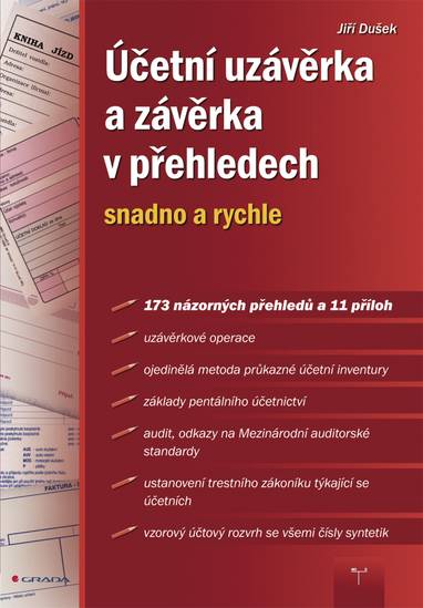 E-kniha Účetní uzávěrka a závěrka v přehledech - Jiří Dušek