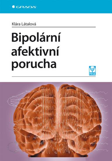 E-kniha Bipolární afektivní porucha - Klára Látalová
