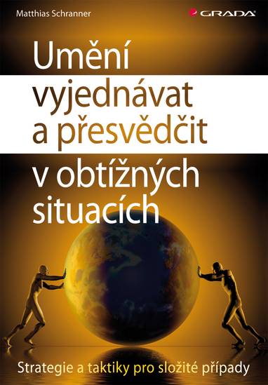 E-kniha Umění vyjednávat a přesvědčit v obtížných situacích - Matthias Schranner