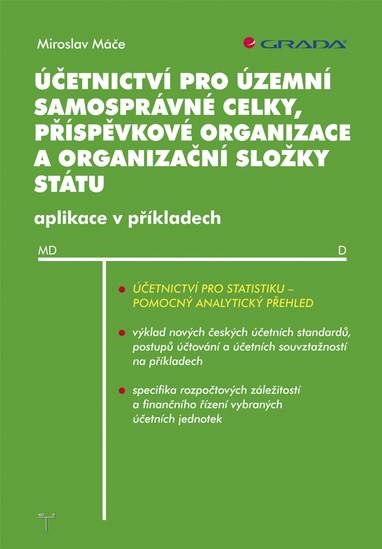 E-kniha Účetnictví pro územní samosprávné celky, příspěvkové organizace a organizační složky státu - Miroslav Máče